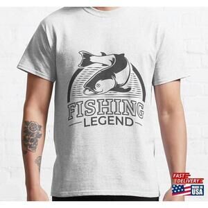 Tshirt Quot Fishing Legend Unisex
